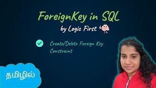 Foreign Key | SQL in Tamil | Logic First Tamil