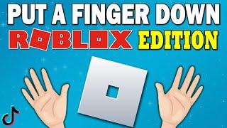 Put a Finger Down ROBLOX Edition