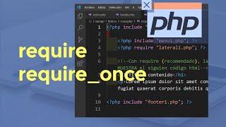  PHP require require_once - require_once Video oficial