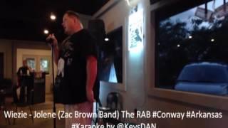 Wiezie   Jolene Zac Brown Band The RAB #Conway #Arkansas #Karaoke by @KeysDAN