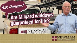Are Milgard windows guaranteed for life? Ask Duncan