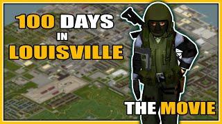 I Survived 100 DAYS In LOUISVILE | THE MOVIE