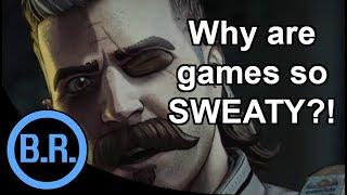 Why are Games so Sweaty Nowadays?