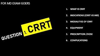 CRRT / CONTINOUS RENAL REPLACEMENT THERAPY - FOR MD FINAL EXAMS