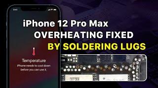 Fix iPhone 12 Pro Max Overheating Issue by Soldering Lugs - Over a Dozen Missing Pads