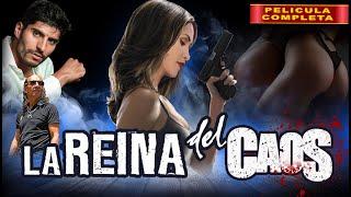 La Reyna Del Caos | La Pelicula Completa | Accion de Narcos Mexicana | Pelicula en Español Gratis