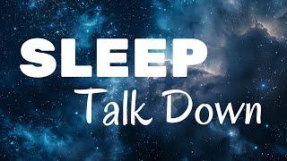 Guided Sleep Talk Down SLEEP HYPNOSIS "Floating among the stars"