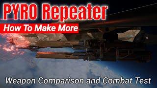 PYRO Repeaters - Comparison & Weapon Test & How To Get More | Star Citizen 4k