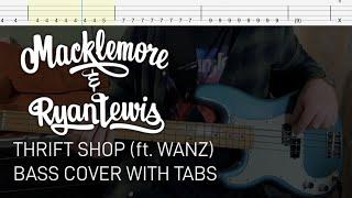 Macklemore & Ryan Lewis - Thrift Shop (ft. Wanz) (Bass Cover with Tabs)