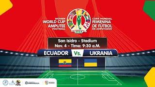  ECUADOR – UKRAINE | Group C | WAFF Amputee Football Women's World Cup 2024