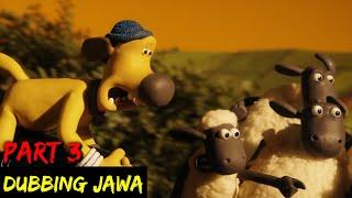 DUBBING JAWA SHAUN THE SHEEP (dalan macet part 3)