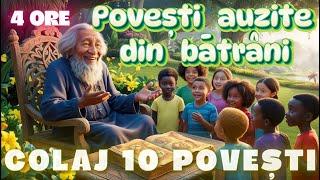 POVESTI AUZITE DIN BATRANI | COLAJ 10 POVESTI | 4 ORE | 2024