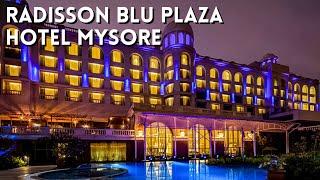 Radisson Blu Plaza Hotel Mysore | Hotel and Room Tour