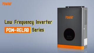 PowMr Low Frequency Inverter POW-RELAB Series