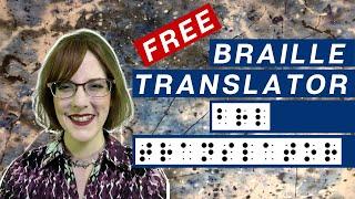 Free Braille Translator (Plus a Digital Braille Slate!)