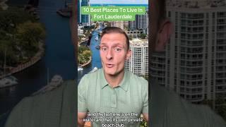 Top 10 Best Places To Live In Fort Lauderdale Florida