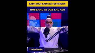 Sadh Dar Sadh Testimony: Husband Ki Job Lag Gai | Raza Ali Shah Al-Abidi.