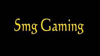 #Smg Gaming