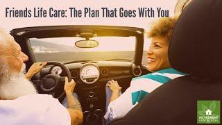 Friends Life Care: The Plan That Goes with You - Closed Captioning