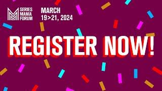 SERIES MANIA FORUM 2024 Register now!