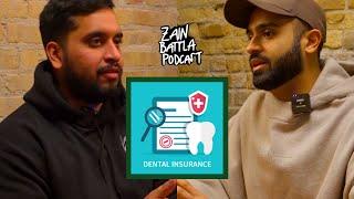 Dental Insurance is a Scam | Zain Battla Podcast #11: Farhan Momin