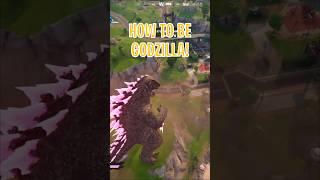 How to be Godzilla in Fortnite!