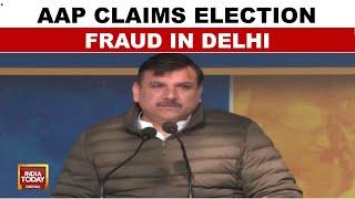 Delhi Election: AAP Alleges Voter List Fraud In Delhi, Claims BJP MPs Involved | India Today