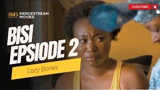 Discover The Unexpected Twist - Lazy Bones - BISI Final Episode 2 | Meroestream.com