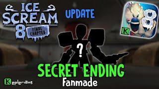 ICE SCREAM 8 UPDATE  SECRET ENDING FANMADE!!!