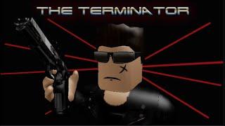 The terminator Roblox animation (bad)