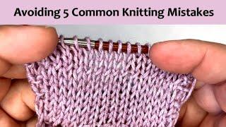 Beginner Knitter 5 Common Knitting Mistakes and How to Avoid Them