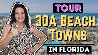 Driving Tour of 30A Beach Towns in Florida | Check it out!