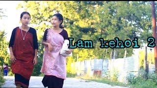 Lam kehoi 2 || karbi funny video || 2021