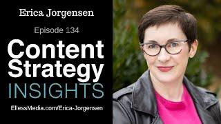 Erica Jorgensen: Content Design Research Techniques for Better UX | Episode 134