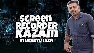 Screen recording /screen capturing application Kasam  in ubuntu 18.04