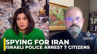 Israeli police arrest seven citizens accused of spying for Iran