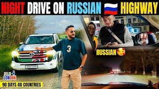 Night Driving On Trans-Siberian Highway Of Russia (Ep : 44)| India To London Road Trip