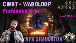 CWDT Wardloop - Occultist - Forbidden Rite - 1 Build All Content - AFK Build[Poe Ancestor Ligi 3.22]