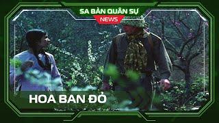  SBQS | Hoa ban đỏ: Phim điện ảnh hay nhất từ trước tới nay về Chiến thắng Điện Biên Phủ