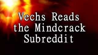 Vechs Reads the Mindcrack Subreddit