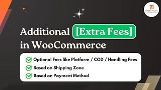  How to Add Extra Fees in WooCommerce | Additional Charges , 