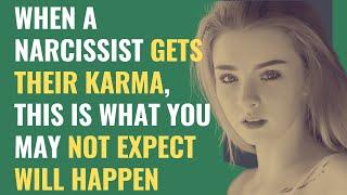 When A Narcissist Gets Their Karma, This Is What You May Not Expect Will Happen | NPD | Narcissism