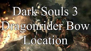 Dark Souls 3 Dragonrider Bow Location