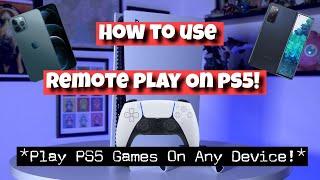 How To Use PS Remote Play On PS4/PS5! (USE ANY DEVICE AS YOUR SCREEN!) (TAKES 2 MINUTES)