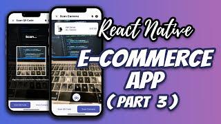 LCRN EP18 - Ecommerce App (Part 3) - Vision Camera | Code Scanner | Svg Mask | Moti Animation