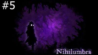 Nihilumbra #5 (Финал)