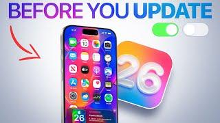 iOS 26 - Watch This BEFORE You Update!