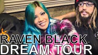 Raven Black - DREAM TOUR Ep. 692