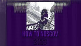 How To: Nosgov (2023)