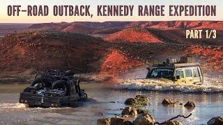 Off-road Outback, Kennedy Range expedition (part 1)